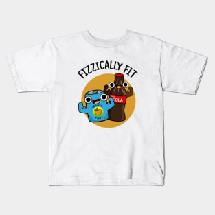 Fizzically Fit Funny Fizzy Cola Pun Kids T-Shirt